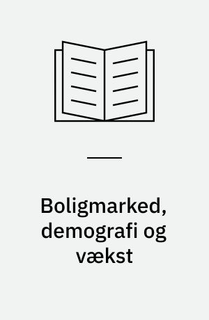 Boligmarked, demografi og vækst