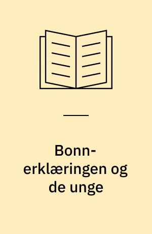 Bonn-erklæringen og de unge : elevberetninger fra Duborg-Skolen 2005