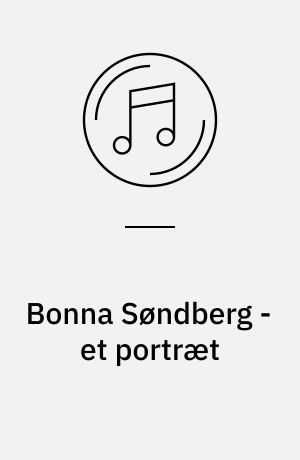 Bonna Søndberg - et portræt : kongelig operasanger