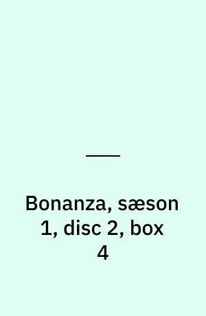 Bonanza, sæson 1, disc 2, box 4