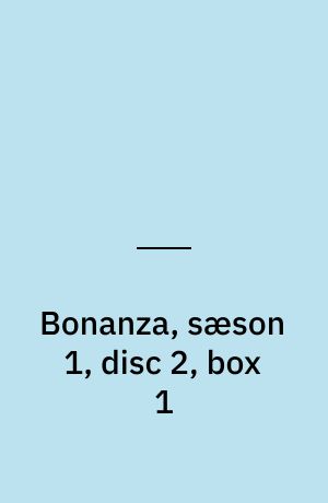Bonanza, sæson 1, disc 2, box 1