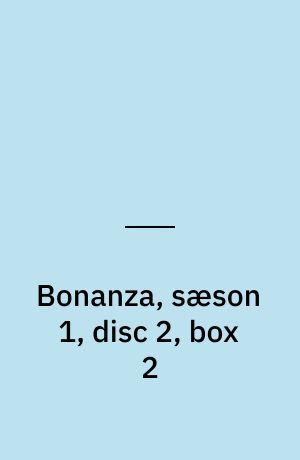 Bonanza, sæson 1, disc 2, box 2