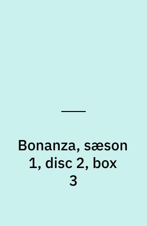 Bonanza, sæson 1, disc 2, box 3