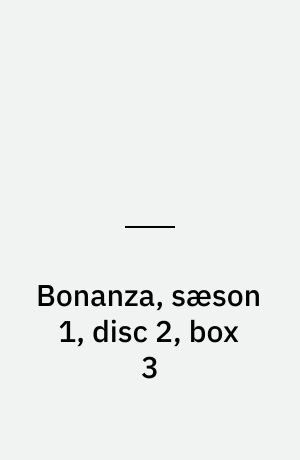 Bonanza, sæson 1, disc 2, box 3