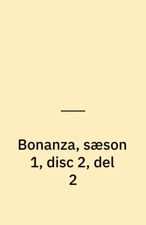 Bonanza, sæson 1, disc 2, del 2