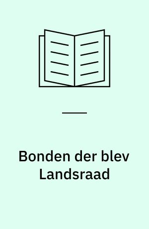 Bonden der blev Landsraad