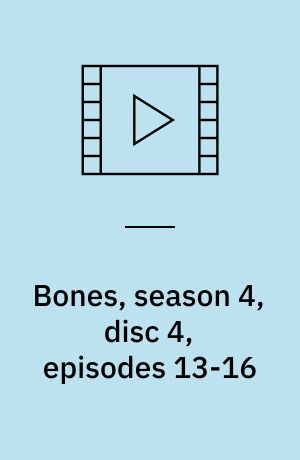 Bones, season 4, disc 4, episodes 13-16