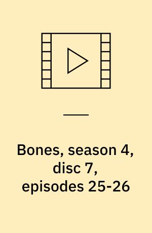 Bones, season 4, disc 7, episodes 25-26