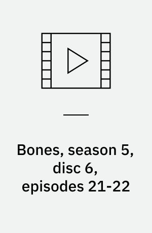 Bones, season 5, disc 6, episodes 21-22