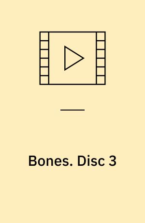 Bones. Disc 3 (Stor skrift)