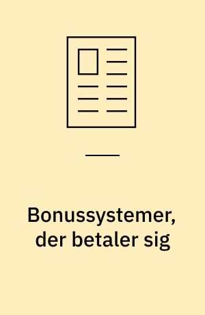 Bonussystemer, der betaler sig