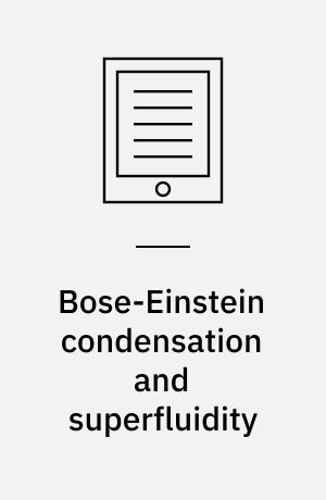 Bose-Einstein condensation and superfluidity af L. P. Pitaevski, S ...