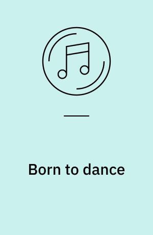 Born to dance : original motion picture soundtrack