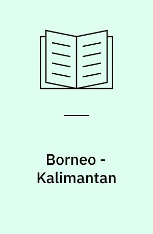Borneo - Kalimantan