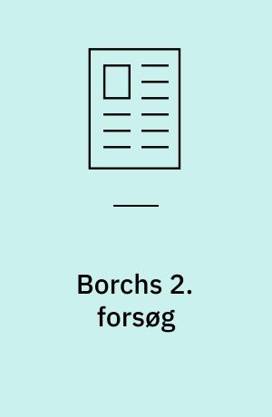 Borchs 2. forsøg