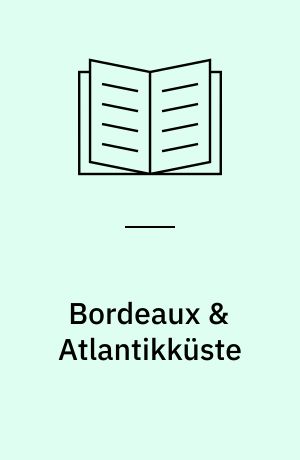 Bordeaux & Atlantikküste : Gratis-Download: Updates & aktuelle Extratipps des Autors