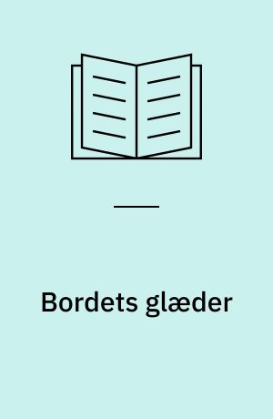 Bordets glæder