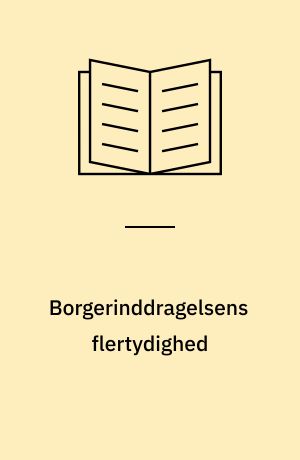 Borgerinddragelsens flertydighed : en antropologisk undersøgelse af viden og magt på integrationsområdet i Indre Nørrebro Bydel : specialeafhandling til kandidateksamen