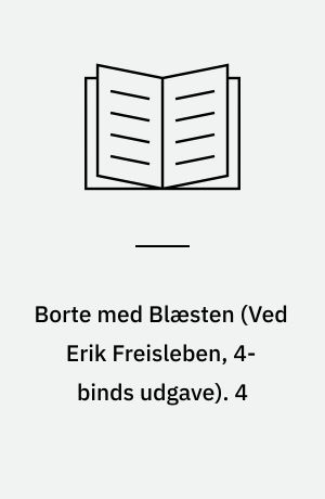 Borte med Blæsten. 4