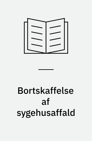 Bortskaffelse af sygehusaffald