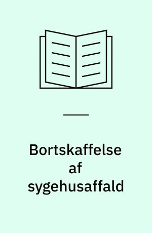 Bortskaffelse af sygehusaffald