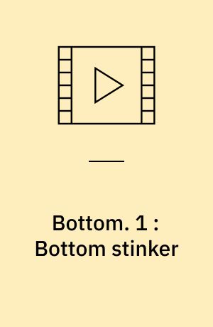 Bottom. 1 : Bottom stinker