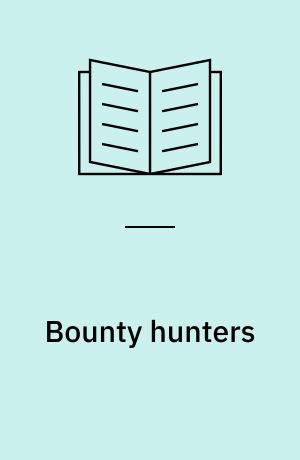 Bounty hunters : Galaxy guide 10