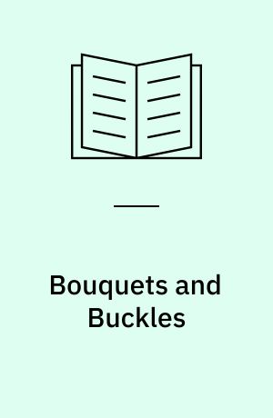 Bouquets and Buckles