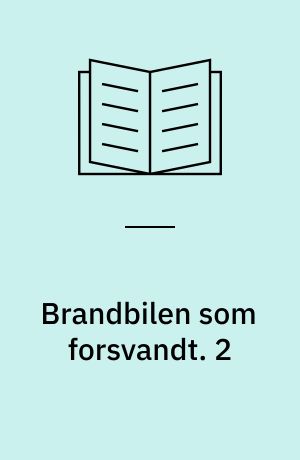 Brandbilen som forsvandt. 2