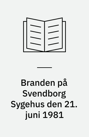 Branden på Svendborg Sygehus den 21. juni 1981