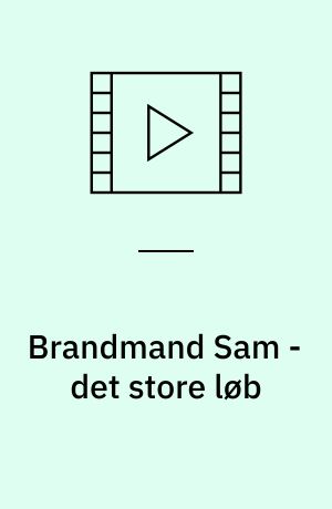 Brandmand Sam - det store løb