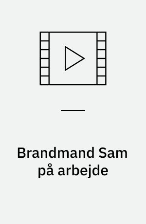 Brandmand Sam på arbejde