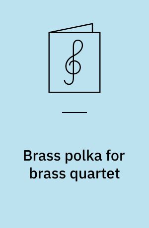 Brass polka for brass quartet