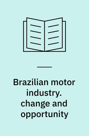 Brazilian motor industry. change and opportunity