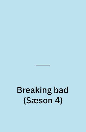 Breaking bad