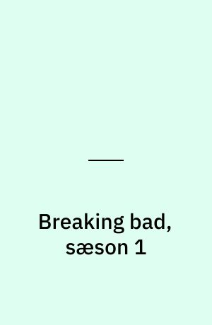 Breaking bad, sæson 1