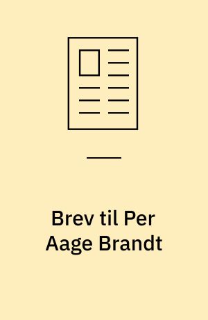 Brev til Per Aage Brandt