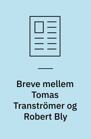 Breve mellem Tomas Tranströmer og Robert Bly