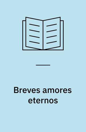 Breves amores eternos