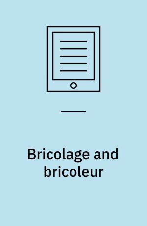 Bricolage and bricoleur