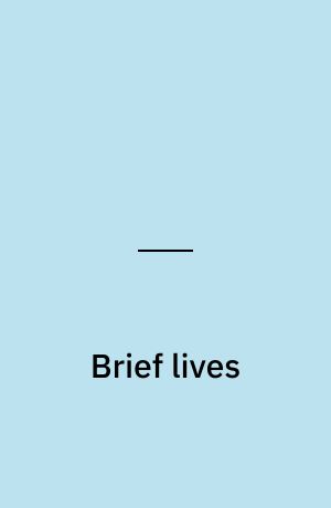 Brief lives