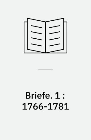 Briefe. 1 : 1766-1781
