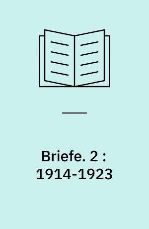 Briefe. 2 : 1914-1923