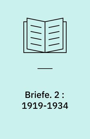 Briefe. 2 : 1919-1934