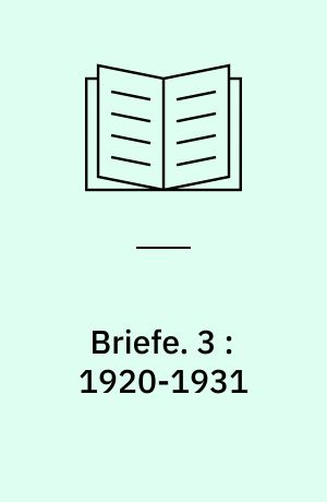 Briefe. 3 : 1920-1931