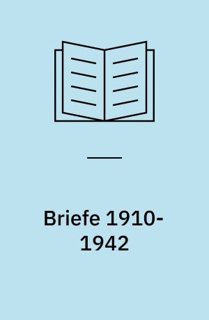 Briefe 1910-1942