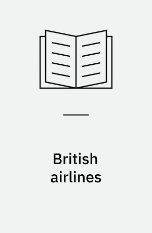 British airlines : a study of nationalised civil avistion