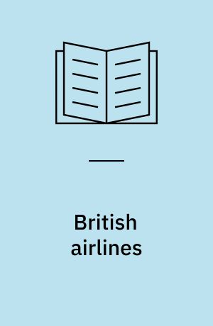 British airlines : a study of nationalised civil avistion