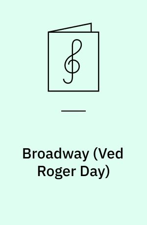 Broadway : twenty-two easy-to-play melody line arrangements for electronic keyboard