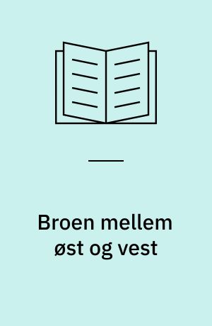 Broen mellem øst og vest : efter Jantelovens bud: "Du skal ikke tro, du er klogere end OS"